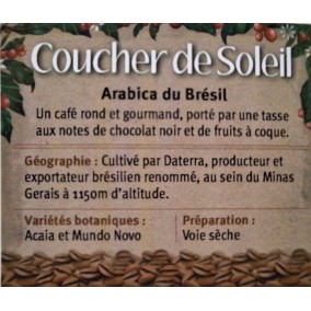 COUCHER DE SOLEIL Arabica du Brésil